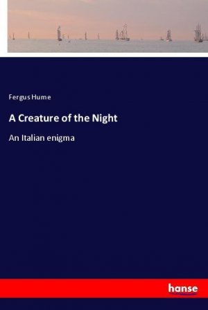 neues Buch – Fergus Hume – A Creature of the Night neues Buch – Fergus Hume – A Creature of the Night