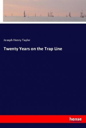 Twenty Years on the Trap Line