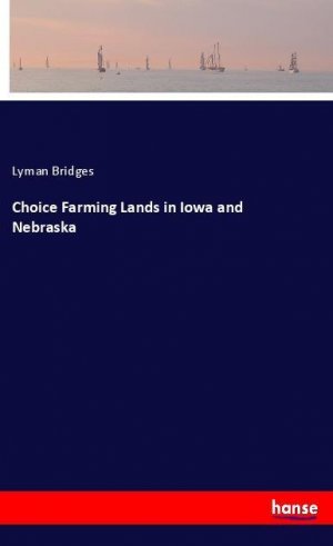 Choice Farming Lands in Iowa and Nebraska