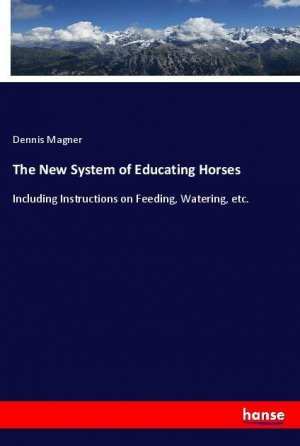 The New System of Educating Horses