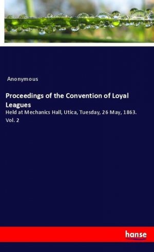 neues Buch – Anonym – Proceedings of the Convention of Loyal Leagues