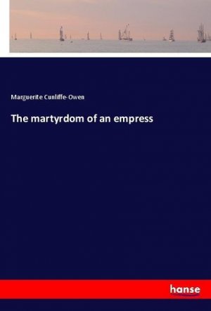 The martyrdom of an empress