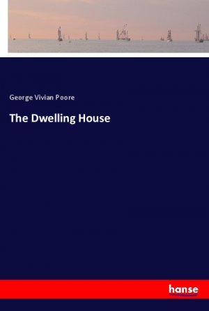 The Dwelling House