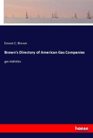 Brown s Directory of American Gas Companies