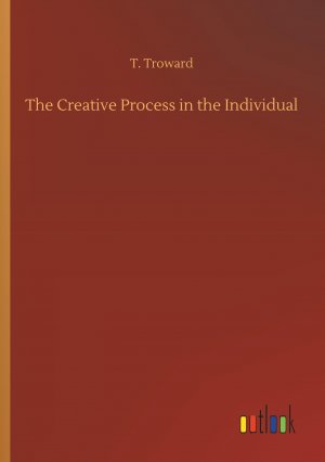 The Creative Process in the Individual