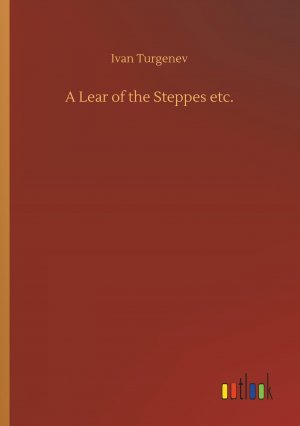 A Lear of the Steppes etc.