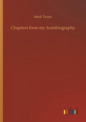 neues Buch – Mark Twain – Chapters from my Autobiography