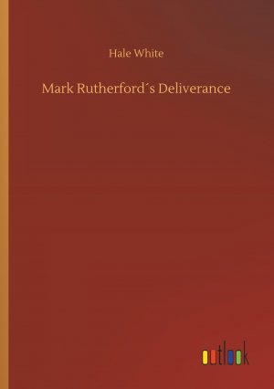 Mark Rutherford s Deliverance