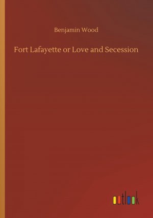 Fort Lafayette or Love and Secession