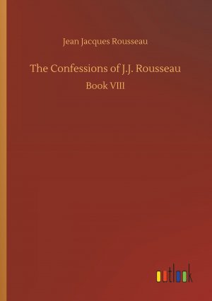 The Confessions of J.J. Rousseau