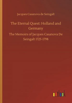 The Eternal Quest: Holland and Germany