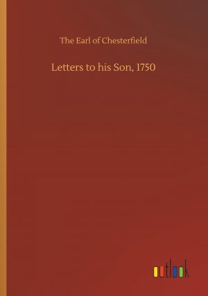 Letters to his Son, 1750