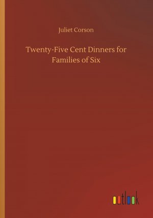 Twenty-Five Cent Dinners for Families of Six