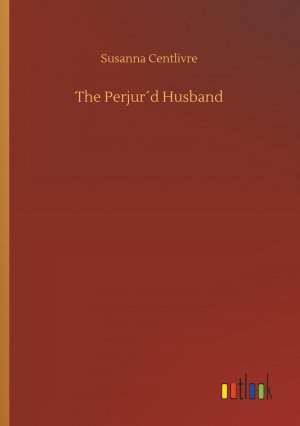 The Perjur d Husband