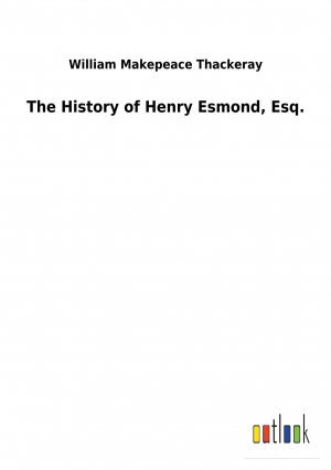 The History of Henry Esmond, Esq.