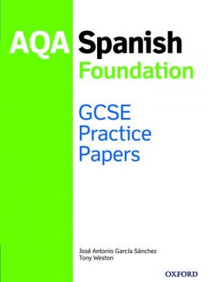 neues Buch – Weston, Tony Antonio GarcA a SA – Weston, T: AQA GCSE Spanish Foundation Practice Papers