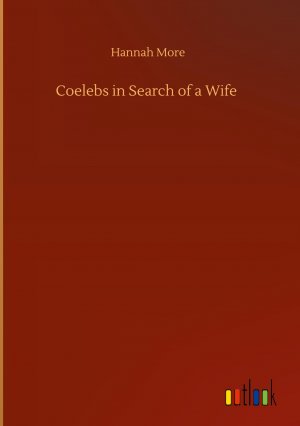 Coelebs in Search of a Wife