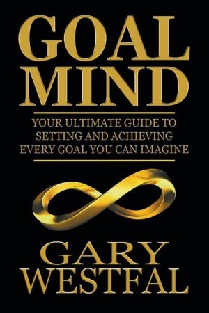 neues Buch – Gary Westfal – Goal Mind