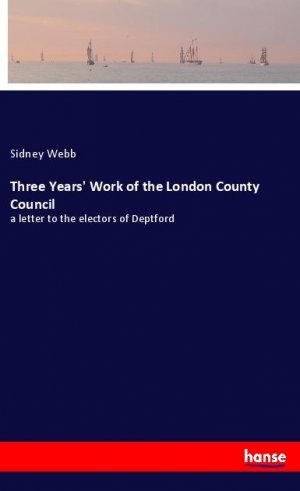 Three Years  Work of the London County Council