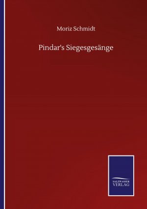 Pindar s Siegesgesaenge