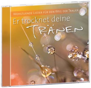 Er trocknet deine Traenen (CD)