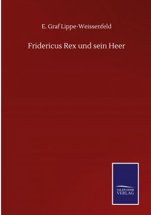 Fridericus Rex und sein Heer