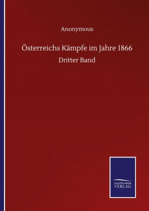 Oesterreichs Kaempfe im Jahre 1866