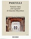 Fantasia sopra  Gli Ugonotti  di Giacomo Meyerbeer