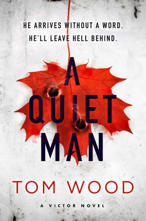 neues Buch – Tom Wood – A Quiet Man