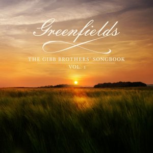 Greenfields: The Gibb Brothers  Songbook Vol. 1 (180g)