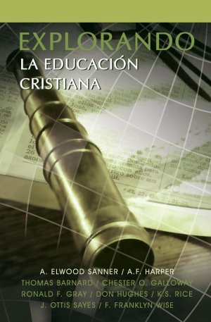 EXPLORANDO LA EDUCACION CRISTIANA