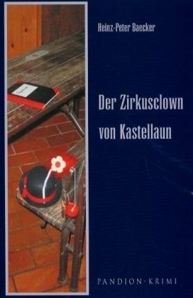 neues Buch – Heinz-Peter Baecker – Der Zirkusclown von Kastellaun