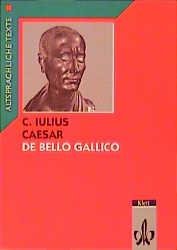 neues Buch – Caesar Gluecklich – Caesar: De bello Gallico Latein Textausgaben. Teilausgabe: Textauswahl mit Wort- und Sacherlaeuterungen