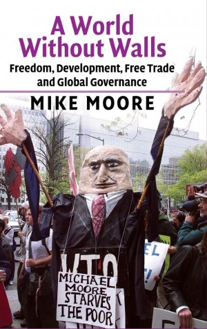 neues Buch – Mike Moore – A World without Walls