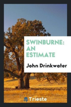 neues Buch – John Drinkwater – Swinburne