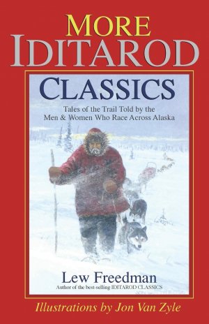 neues Buch – Lew Freedman – More Iditarod Classics