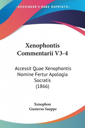 neues Buch – Xenophon – Xenophontis Commentarii V3-4