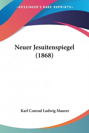 Neuer Jesuitenspiegel (1868)