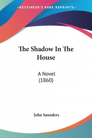 neues Buch – John Saunders – The Shadow In The House