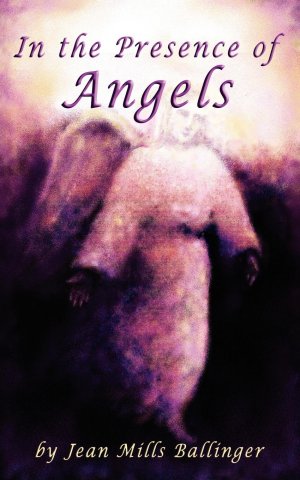 neues Buch – Ballinger, Jean Mills – In The Presence of Angels