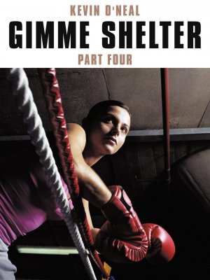 Gimme Shelter Part Four