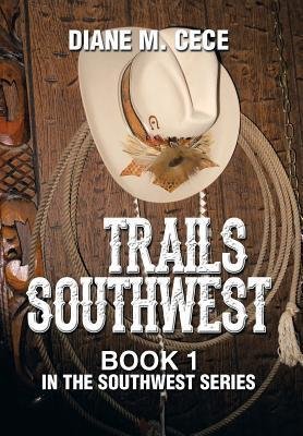 neues Buch – Cece, Diane M – Trails Southwest neues Buch – Cece, Diane M – Trails Southwest