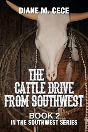 neues Buch – Cece, Diane M – The Cattle Drive from Southwest