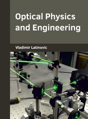 Optical Physics and Engineering