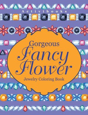 neues Buch – Activibooks – Gorgeous Fancy Flower Jewelry Coloring Book