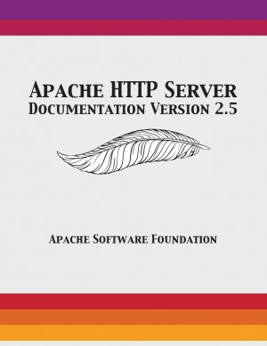 neues Buch – Apache Software Foundation – Apache HTTP Server Documentation Version 2.5