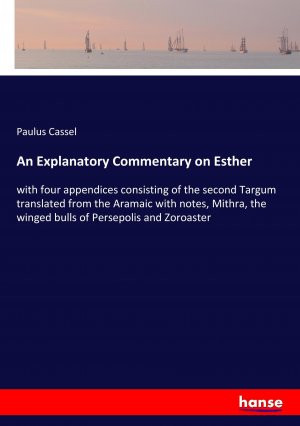 neues Buch – Paulus Cassel – An Explanatory Commentary on Esther