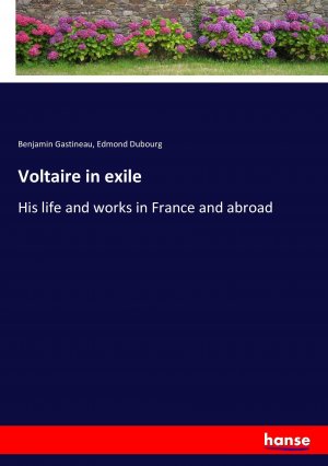 neues Buch – Gastineau, Benjamin Dubourg – Voltaire in exile neues Buch – Gastineau, Benjamin Dubourg – Voltaire in exile