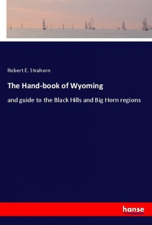 The Hand-book of Wyoming