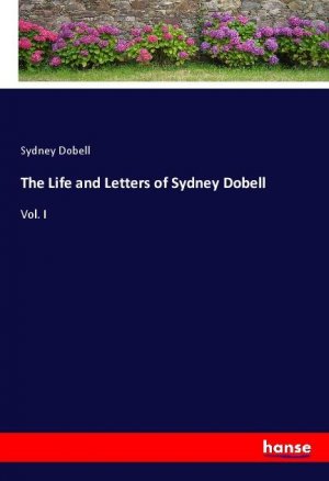 neues Buch – Sydney Dobell – The Life and Letters of Sydney Dobell